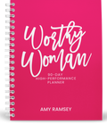 The Worthy Woman 90-Day High-Performance Planner (Pre-Release Edition)